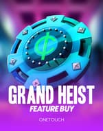 Grand Heist Feature Buy